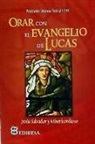 Antonio Danoz, Antonio María Danoz - Orar con el Evangelio de Lucas : Jesús salvador y misericordioso