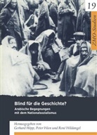 Gerhard Höpp, Pete Wien, Peter Wien, Rene Wildangel, René Wildangel, René Wildangel u a - Blind für die Geschichte?