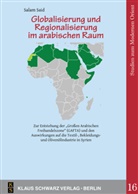 Salam Said - Globalisierung und Regionalisierung im arabischen Raum