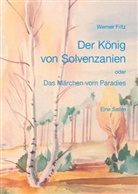 Werner Fritz - Der König von Solvenzanien