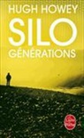 h Howey, Hugh Howey, Howey-h - Silo. Vol. 3. Générations