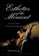 Thomas M Kavanagh, Thomas M. Kavanagh - Esthetics of the Moment
