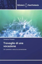 Venerino Pozzato - Travaglio di una vocazione
