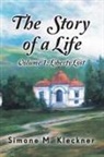 Simone M Kleckner, Simone M. Kleckner - The Story of a Life - Liberty Lost, Volume 1