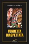 G. Aldo Arnaud - Vendetta inaspettata