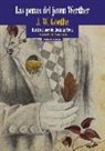 Johann Wolfgang von Goethe, Rosana Mesa Zamudio - LAS PENAS DEL JOVEN WERTHER