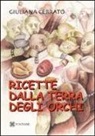 Giuliana Cerrato, C. Aimone - Ricette dalla terra degli orchi