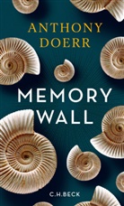 Anthony Doerr - Memory Wall