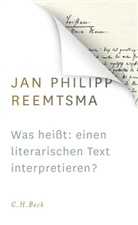 Jan Ph. Reemtsma, Jan Philipp Reemtsma - Was heißt: einen literarischen Text interpretieren?