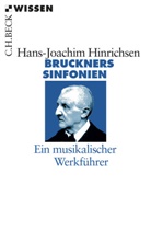 Hans-Joachim Hinrichsen - Bruckners Sinfonien