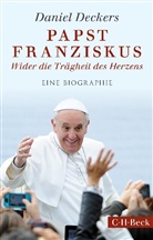 Daniel Deckers - Papst Franziskus