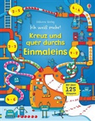Rosie Dickins, Benedetta Giaufret, Enrica Rusina - Ich weiß mehr! - Kreuz und quer durchs Einmaleins