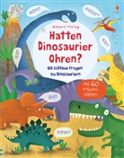 Katie Daynes, Marie-Eve Tremblay - Hatten Dinosaurier Ohren?
