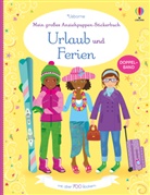 Lucy Bowman, Fiona Watt - Mein großes Anziehpuppen-Stickerbuch: Urlaub und Ferien