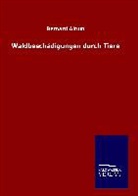 Bernard Altum - Waldbeschädigungen durch Tiere