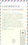 Martín Caparrós - Lacrónica