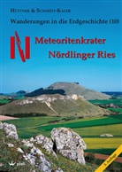 Rudol Hüttner, Rudolf Hüttner, Hermann Schmidt-Kaler - Wanderungen in die Erdgeschichte - 10: Meteoritenkrater Nördlinger Ries