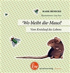 Mark Benecke, Lisa Fuss - Wo bleibt die Maus?