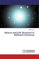 Maliram Soni - Nature and Life Structure in Different Universes