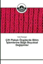 Vedat Özyazgan - Çift Plakal_ Örgülerde Bitim _slemlerine Bagl_ Boyutsal Degisimler