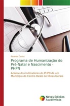 Eduardo Cortez - Programa de Humanização do Pré-Natal e Nascimento - PHPN