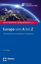Werne Weidenfeld, Werner Weidenfeld, Wessels, Wessels, Wolfgang Wessels - Europa von A bis Z