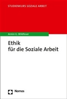 Armin G Wildfeuer, Armin G. Wildfeuer - Ethik für die Soziale Arbeit