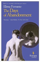 Elen Ferrante, Elena Ferrante, Ann Goldstein - The Days of Abandonment