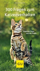 Helga Hofmann - 300 Fragen zum Katzenverhalten
