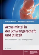 Klau Friese, Klaus Friese, Klau Mörike, Klaus Mörike, Gerd Neumann, Gerd u a Neumann... - Arzneimittel in der Schwangerschaft und Stillzeit