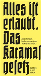 Christop Menke, Christoph Menke, Philip Schönthaler, Philipp Schönthaler, Piot Silaev, Piotr Silaev... - Alles ist erlaubt.