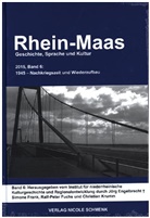 Simone Frank, Ralf Peter Fuchs, Ralf-Peter Fuchs, Christian Krumm, Christian Krumm u a, Ral Peter Fuchs - Rhein-Maas. Geschichte, Sprache und Kultur - 6: 1945 - Nachkriegszeit und Wiederaufbau