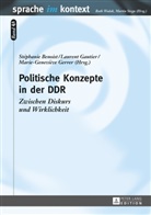 Stephanie Benoist, Stéphanie Benoist, Laurent Gautier, Marie-Geneviève Gerrer - Politische Konzepte in der DDR