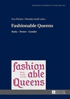 Eva Flicker, Monika Seidl - Fashionable Queens