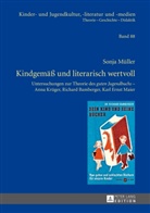 Sonja Müller - Kindgemäß und literarisch wertvoll