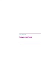 Thierry Gimbert, Thierry Guimbert - Tokyo machines