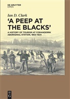 Ian Clark - A Peep at the Blacks'