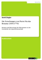 Gerdi Ziegler - Die Forschungen von Pierre-Nicolas Bonamy (1694-1770)