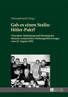 Christoph Koch - Gab es einen Stalin-Hitler-Pakt?