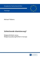 Michael Többens - Schleichende Islamisierung?