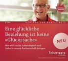Robert Betz, Robert Theodor Betz, Robert Betz, Robert Th. Betz - Eine glückliche Beziehung ist keine 'Glückssache', 2 Audio-CDs (Audio book)