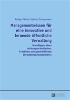 Rüdige Nolte, Rüdiger Nolte, Sabine Zimmermann - Managementwissen für eine innovative und lernende öffentliche Verwaltung