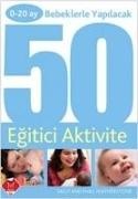 Phill Featherstone, Sally Featherstone - 0 - 20 Ay Bebeklerle Yapilacak 50 Egitici Aktivite