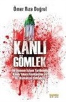 Ömer Riza Dogrul - Kanli Gömlek