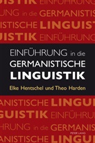 The Harden, Theo Harden, Elk Hentschel, Elke Hentschel, Theo Harden - Einführung in die germanistische Linguistik