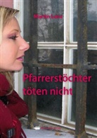 Martin Lenz, Michael Franke - Pfarrerstöchter töten nicht