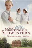 Donna Douglas - Die Nightingale Schwestern, Geheimnisse des Herzens