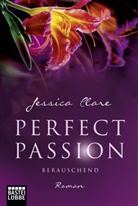 Jessica Clare - Perfect Passion - Berauschend