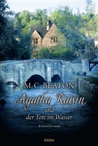 M C Beaton, M. C. Beaton - Agatha Raisin und der Tote im Wasser