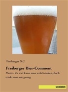 Freiberger S. C., Freiberger S.C., Freiberge S C, Freiberger S C - Freiberger Bier-Comment